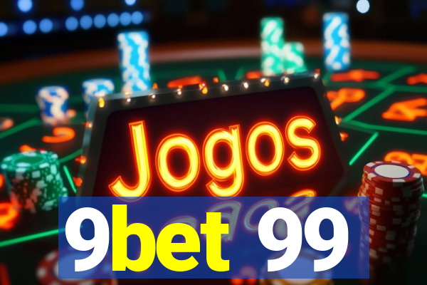 9bet 99